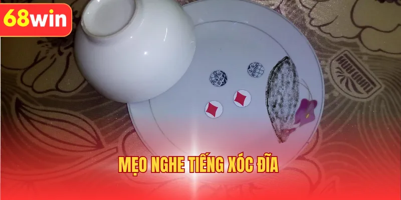 Mẹo Nghe Tiếng Xóc Đĩa Hiệu Quả Đảm Bảo Đoán Trúng 100%